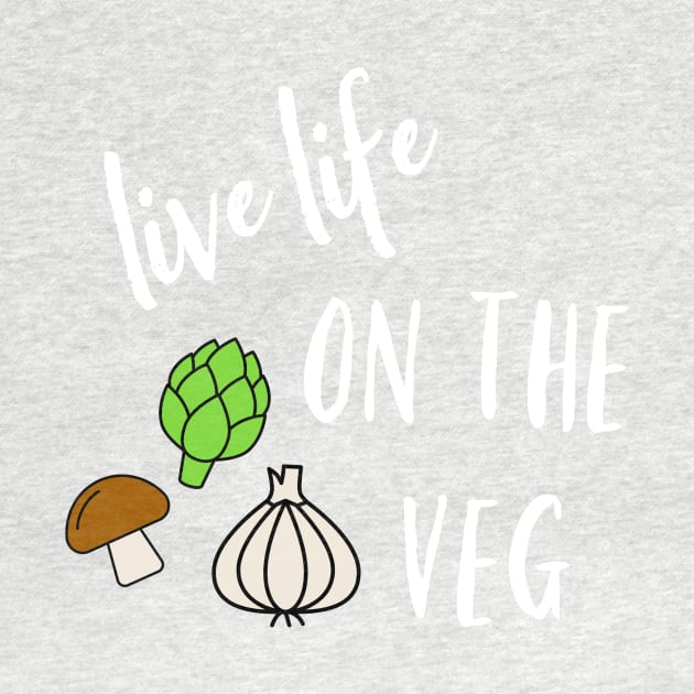 Live Life on the Veg by nyah14